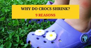 why do crocs shrink - 9 reasosn